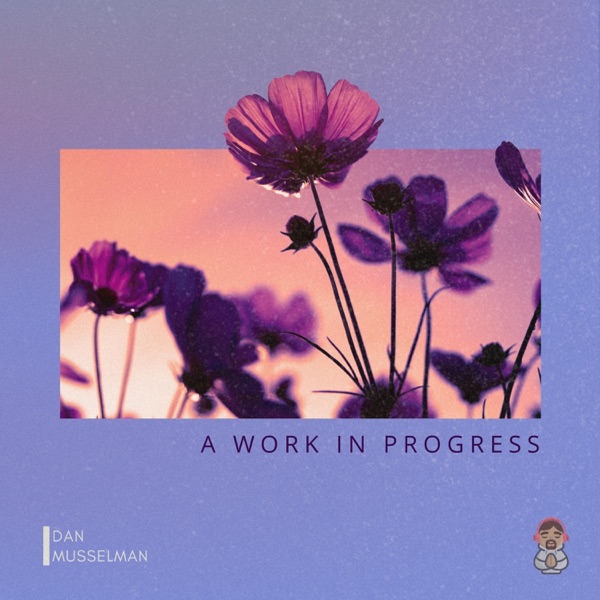 A Work In Progress album cover