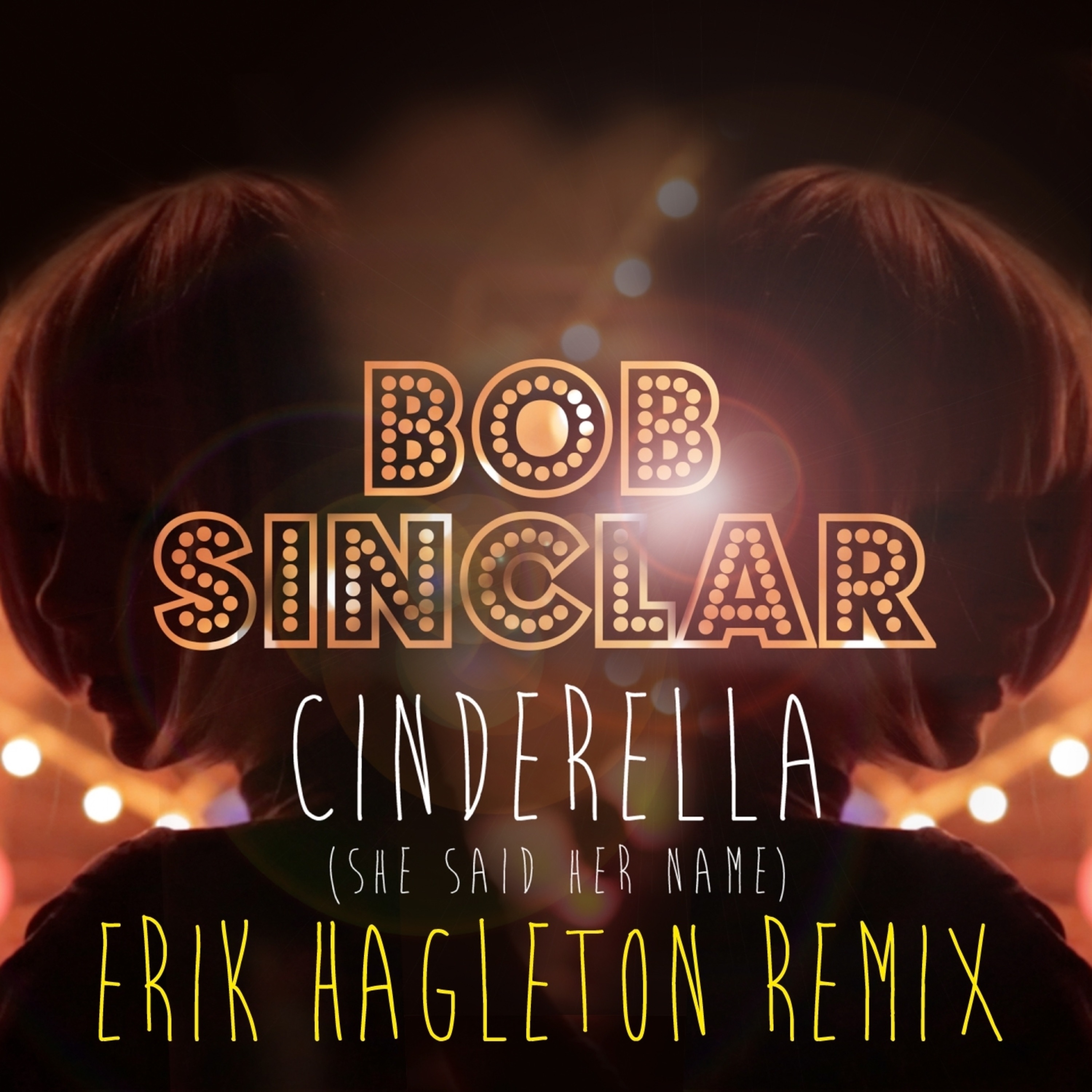 Cinderella (She Said Her Name) [Erik Hagleton Remix] - Single album cover