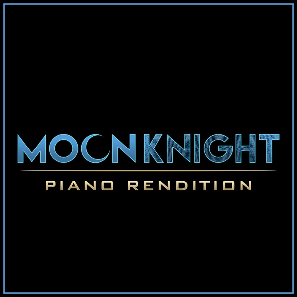 Moon Knight (Piano Rendition) - Single album cover