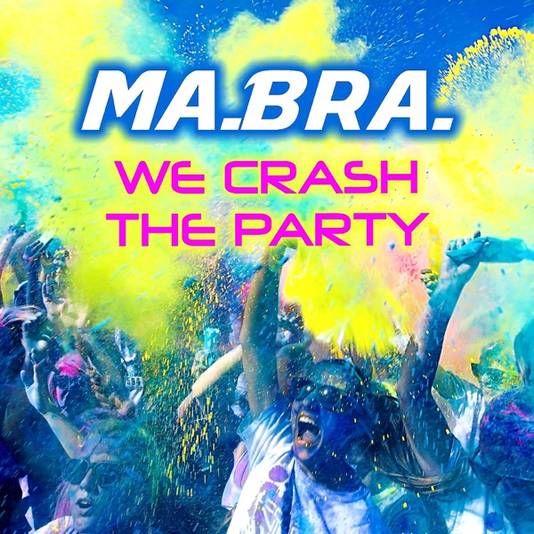 We Crash the Party (Mix) - Single album cover