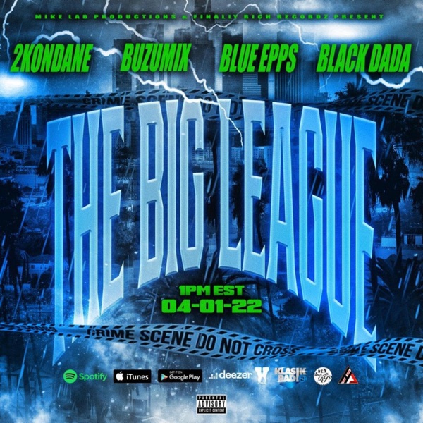 The Big League (feat. Buzumix, 2Kondane, Blue Epps & Black Dada) [Explicit] - Single album cover