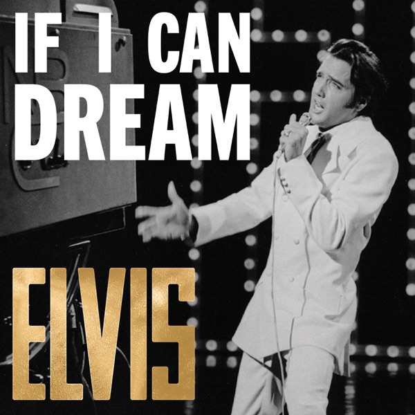 If I Can Dream: The Very Best of Elvis album cover