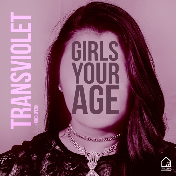 Girls Your Age (Tiny Room Sessions) - Single album cover