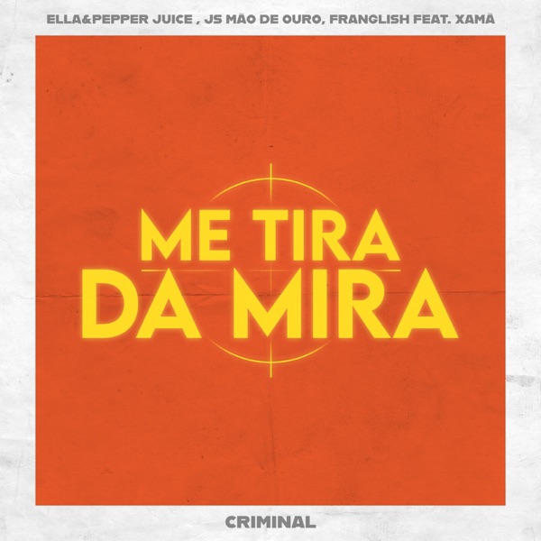 Criminal (Me Tira da Mira) [feat. Franglish] - Single album cover