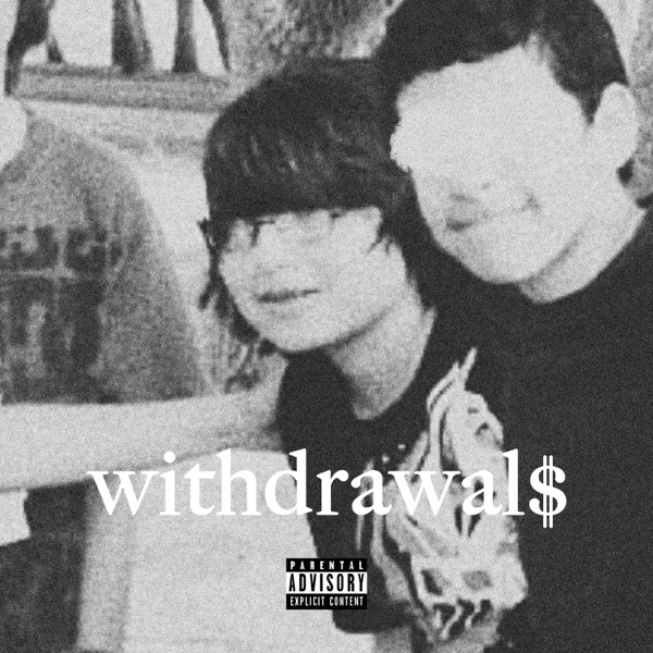 Withdrawal$ - Single album cover