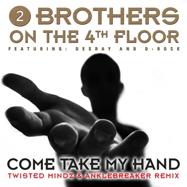 Come Take My Hand (Twisted Mindz & Anklebreaker Remix) - Single album cover