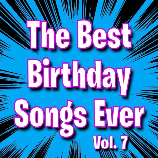 The Best Birthday Songs Ever, Vol. 7 album cover