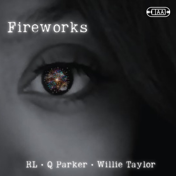 Fireworks (feat. RL, Willie Taylor & Q Parker) - Single album cover