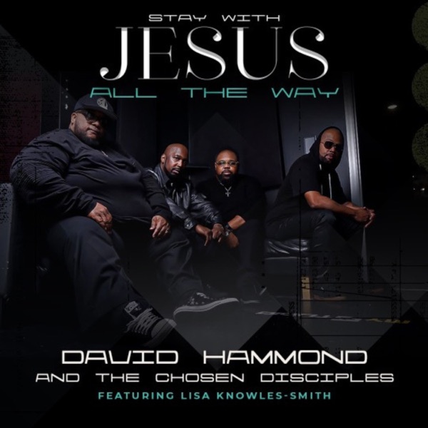 Stay with Jesus All the Way (Live) [feat. Lisa Knowles-Smith] - Single album cover