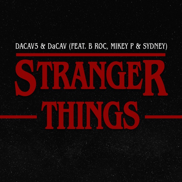 Stranger Things - Single (feat. B Roc, Mikey P & Sydney the Singer) - Single album cover
