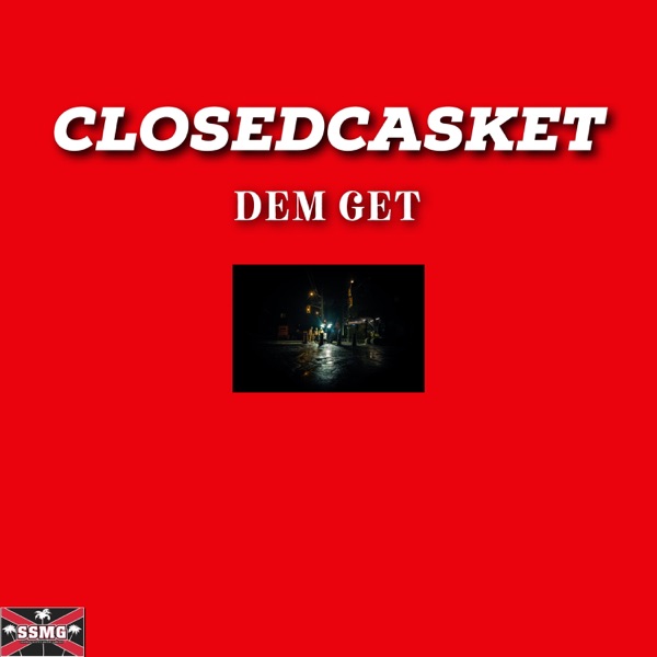 ClosedCasket Dem Get - Single album cover