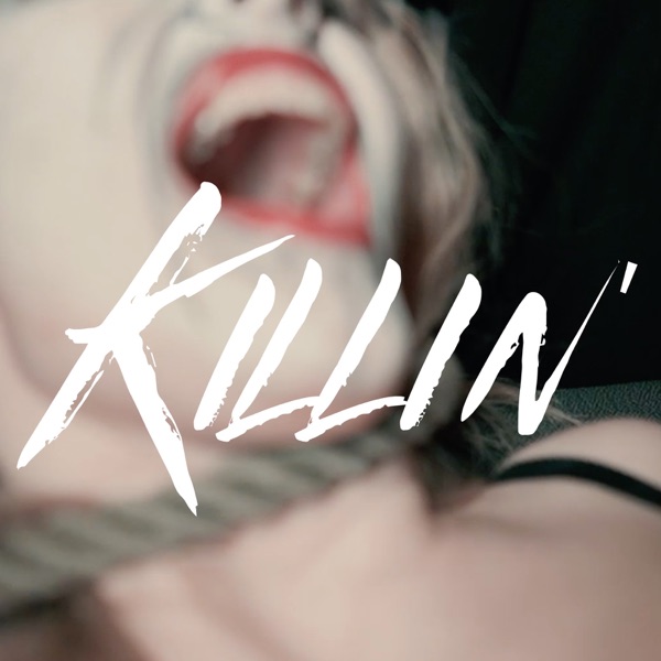 Killin' - Single album cover
