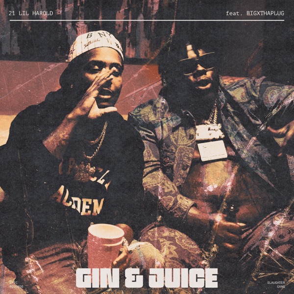 Gin & Juice (feat. BigXthaPlug) - Single album cover