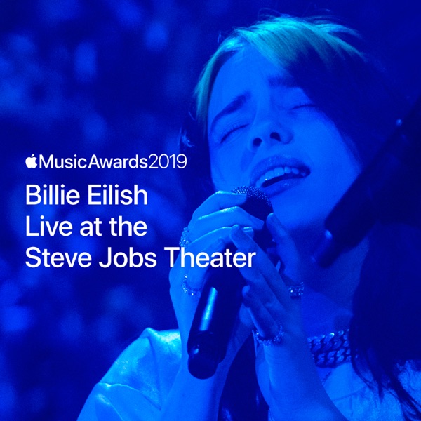 Billie Eilish Live at the Steve Jobs Theater - Single album cover