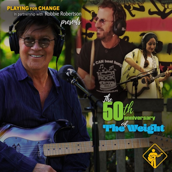 The Weight (feat. Robbie Robertson, Ringo Starr, Lukas Nelson & Mermans Mosengo) - Single album cover