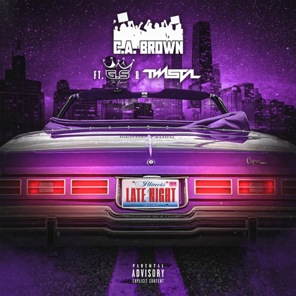 Late Night (feat. G.S the Brand & Twista) - Single album cover