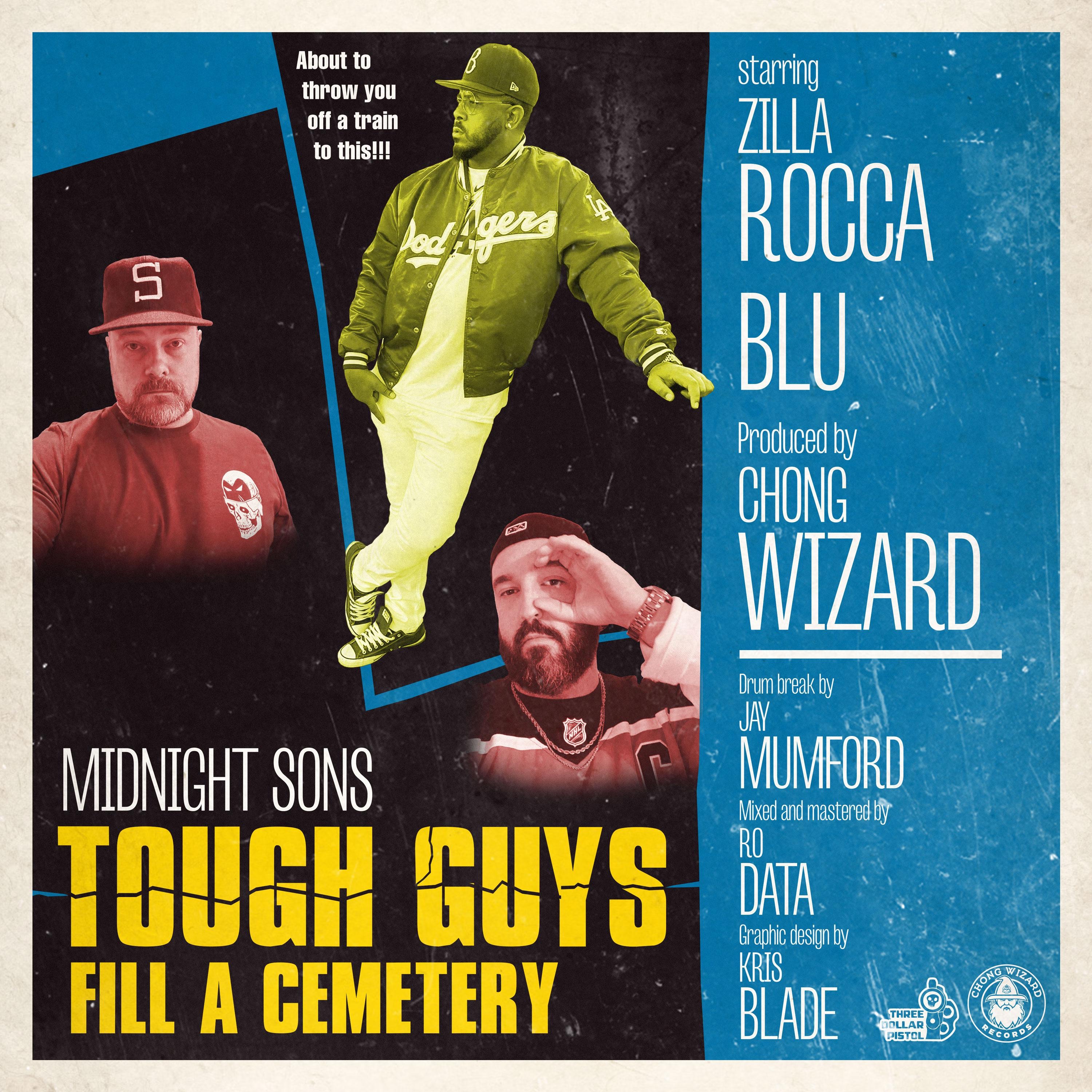 Tough Guys Fill a Cemetery (feat. Zilla Rocca, Chong Wizard & Blu) - Single album cover