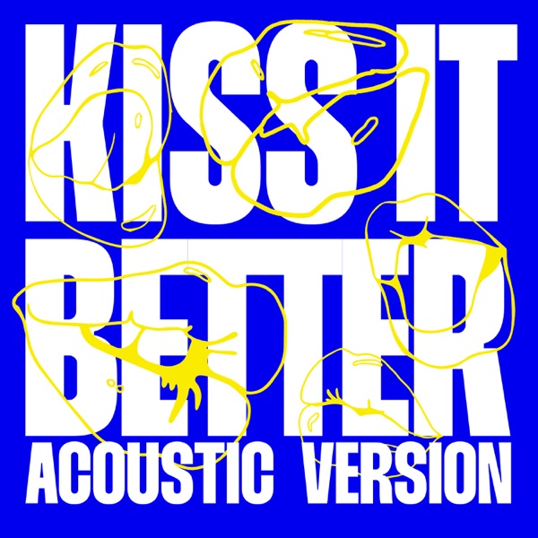 Kiss It Better (Acoustic Version) - Single album cover