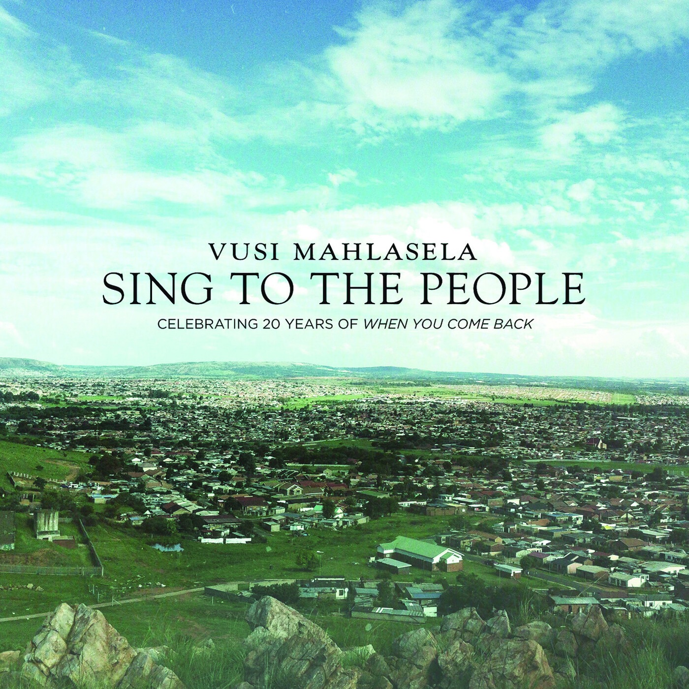 Sing to the People (Celebrating 20 Years of When You Come Back) [Live] album cover