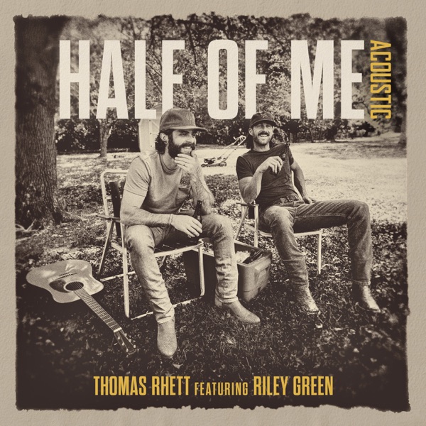 Half Of Me (feat. Riley Green) [Acoustic] - Single album cover