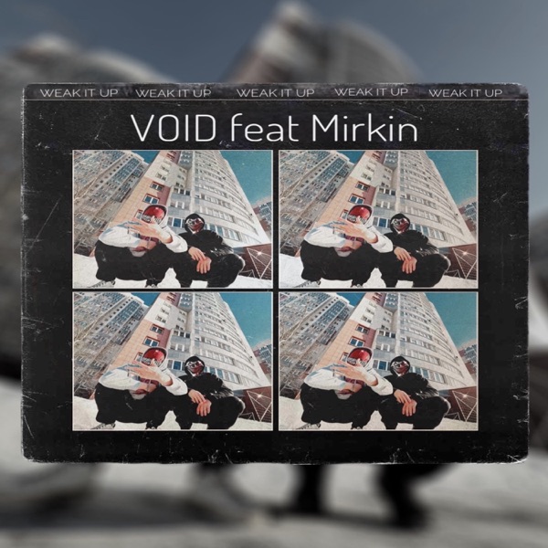 Weak It Up (feat. Mirkin) - Single album cover
