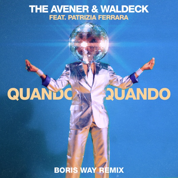 Quando Quando (Boris Way Remix) [feat. Patrizia Ferrara] - Single album cover