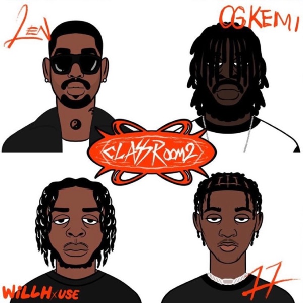 CLASSROOM 2 (feat. OG KEMi, Len & WillHxuse) - Single album cover