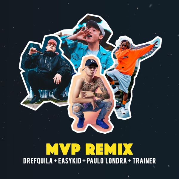 Mvp (Remix) [feat. DrefQuila, Paulo Londra & Trainer] - Single album cover