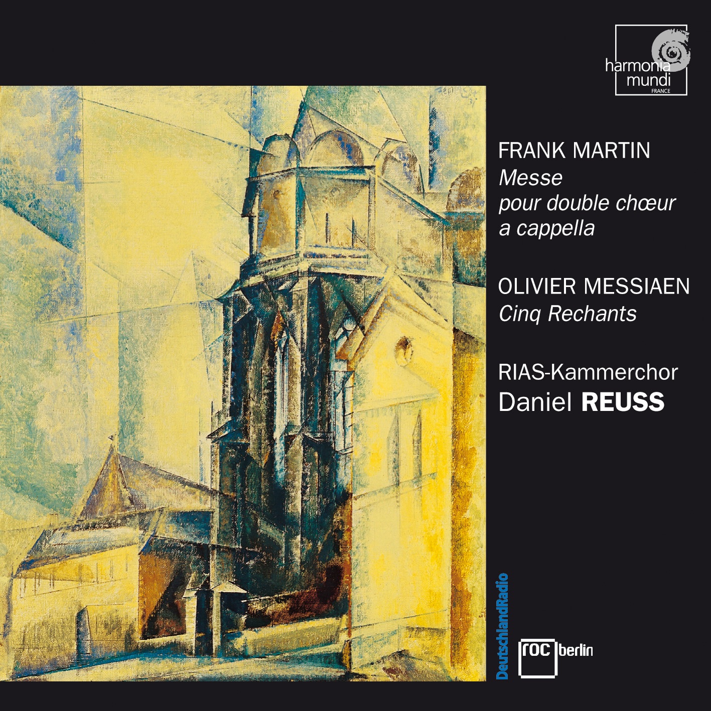 Frank Martin: Mass for Double Choir; 5 Songs of Ariel / Messiaen: 5 Rechants; O Sacrum Convivium album cover