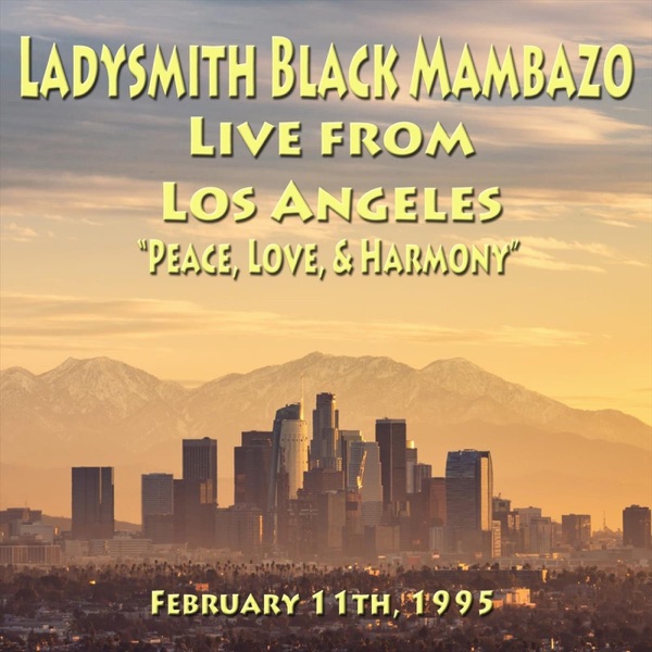 Live From Los Angeles: Peace, Love & Harmony (February 11, 1995) album cover
