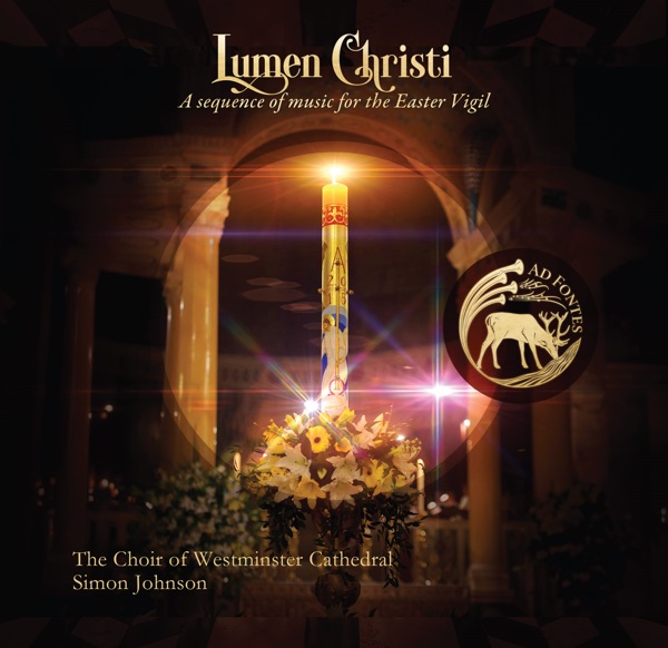 Lumen Christi: A Sequence of Music for the Easter Vigil album cover