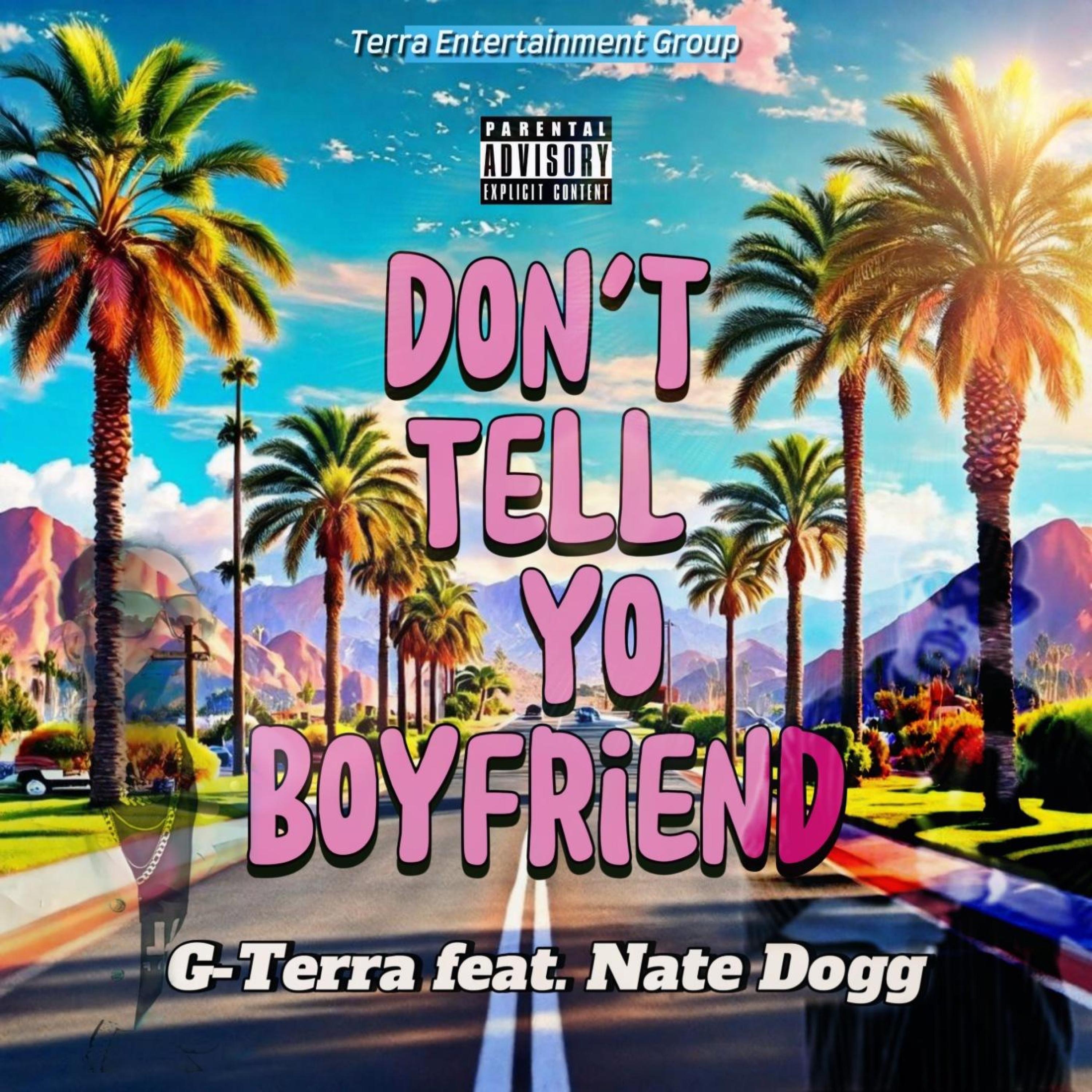 Don't Tell Yo Boyfriend (feat. Nate Dogg) - Single album cover