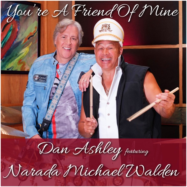 You're a Friend of Mine (feat. Narada Michael Walden) - Single album cover