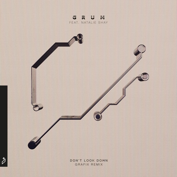 Don’t Look Down (feat. Natalie Shay) [Grafix Remix] album cover