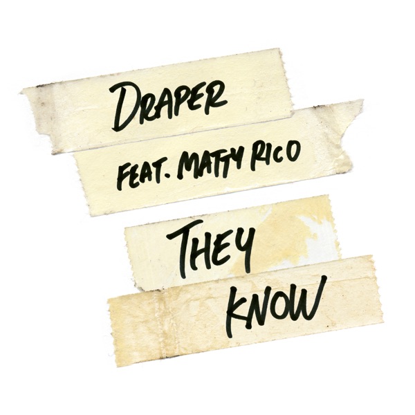 They Know (feat. Matty Rico) - Single album cover