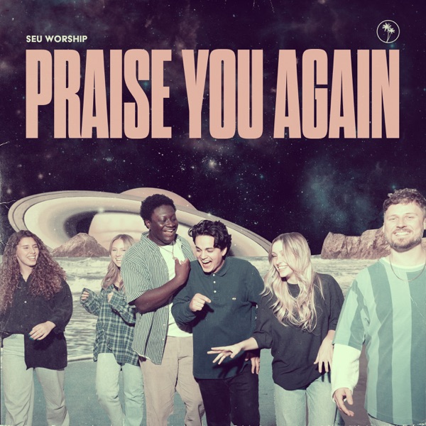 Praise You Again - EP album cover