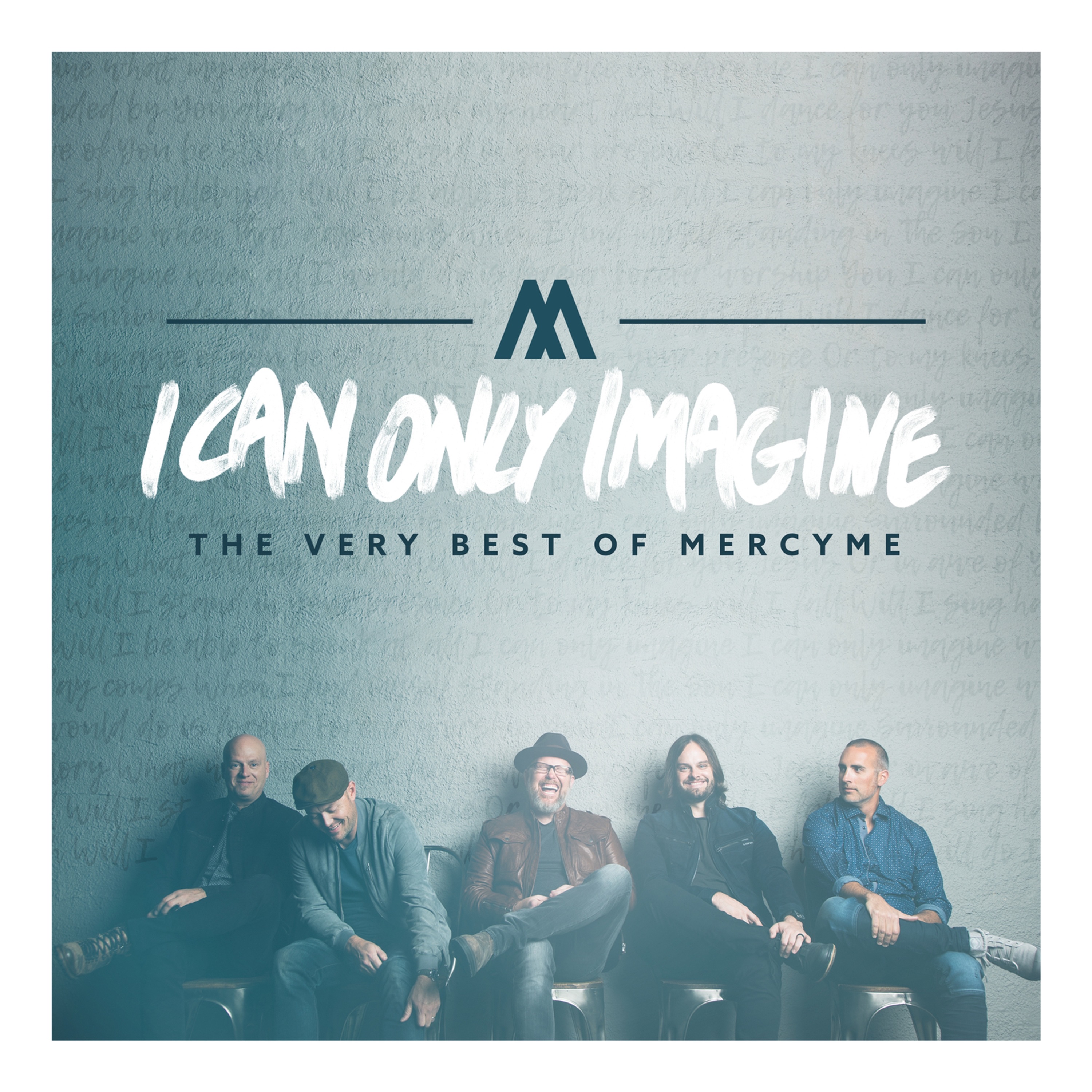I Can Only Imagine (The Very Best of Mercyme) album cover