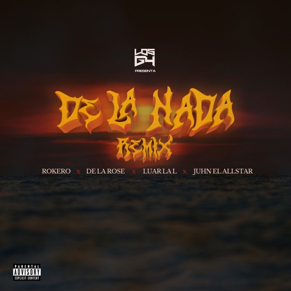 De la Nada (feat. Juhn & De La Rose) [Remix] - Single album cover