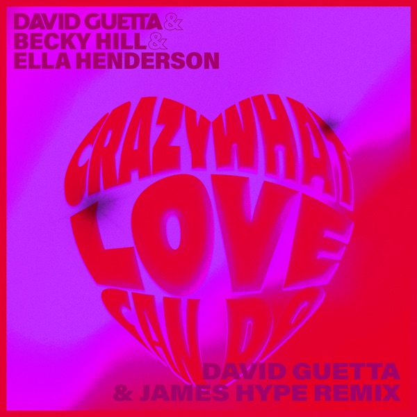Crazy What Love Can Do (David Guetta & James Hype Remix) - Single album cover