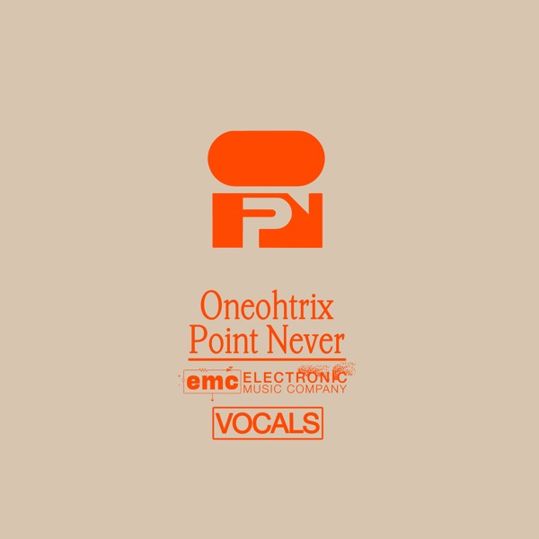 Oneohtrix Point Never - Vocals - EP album cover