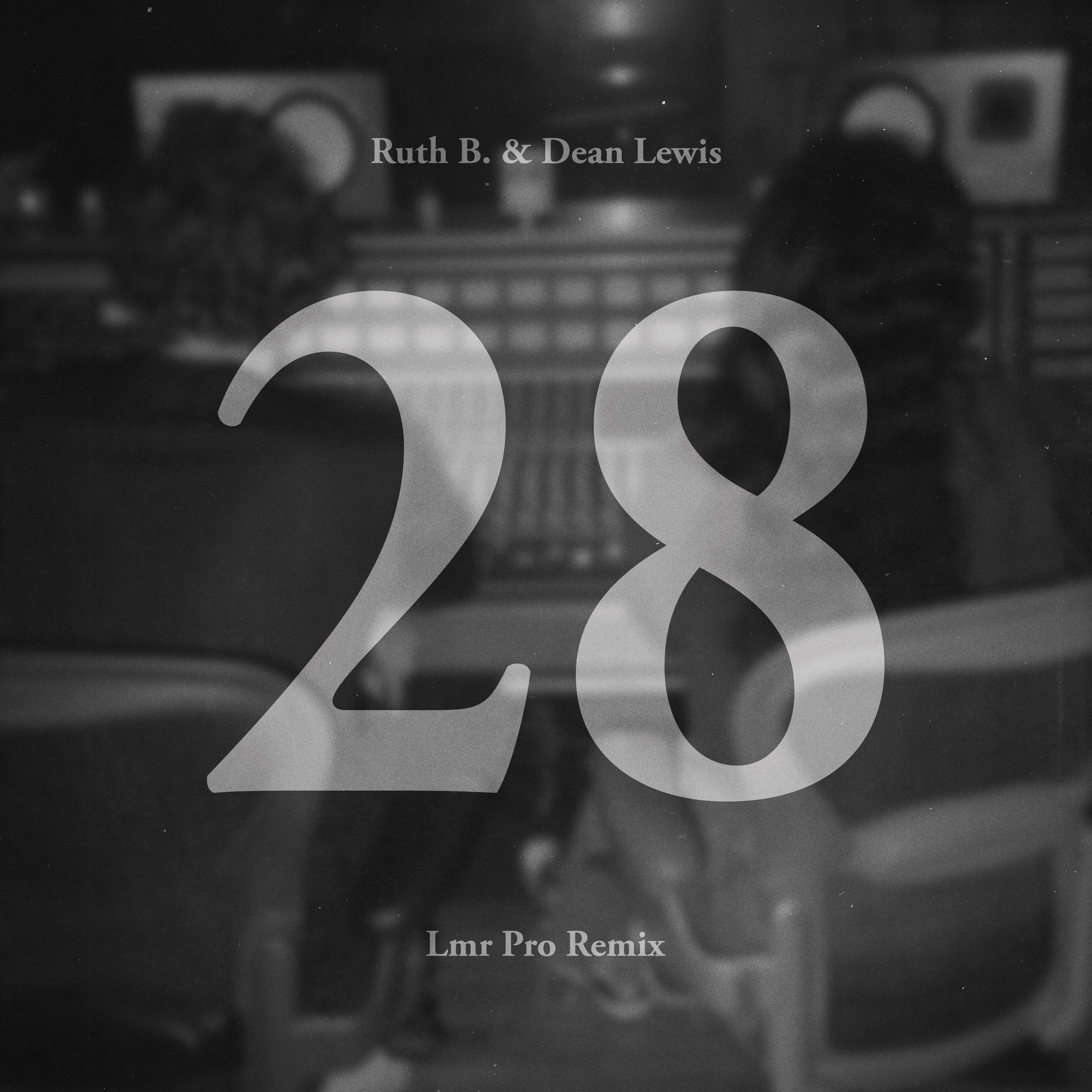 28 with Dean Lewis (LMR Remix) - Single album cover