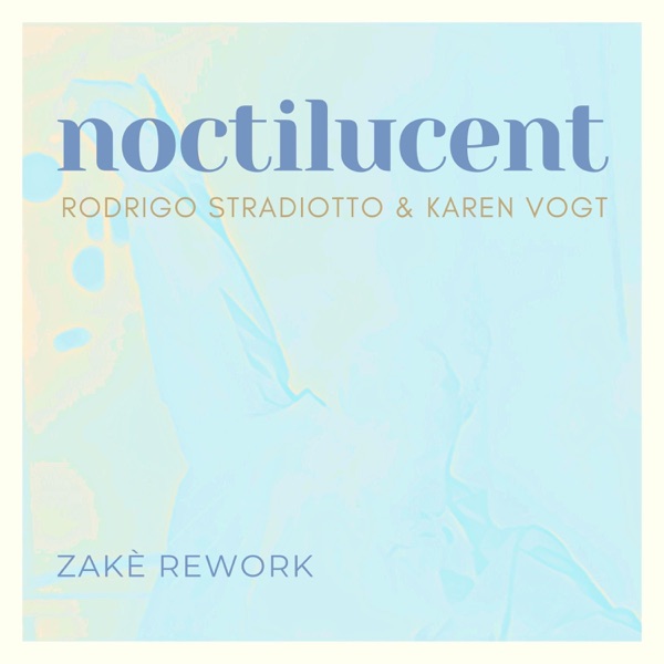 Noctilucent (feat. zakè) [Rework] - Single album cover