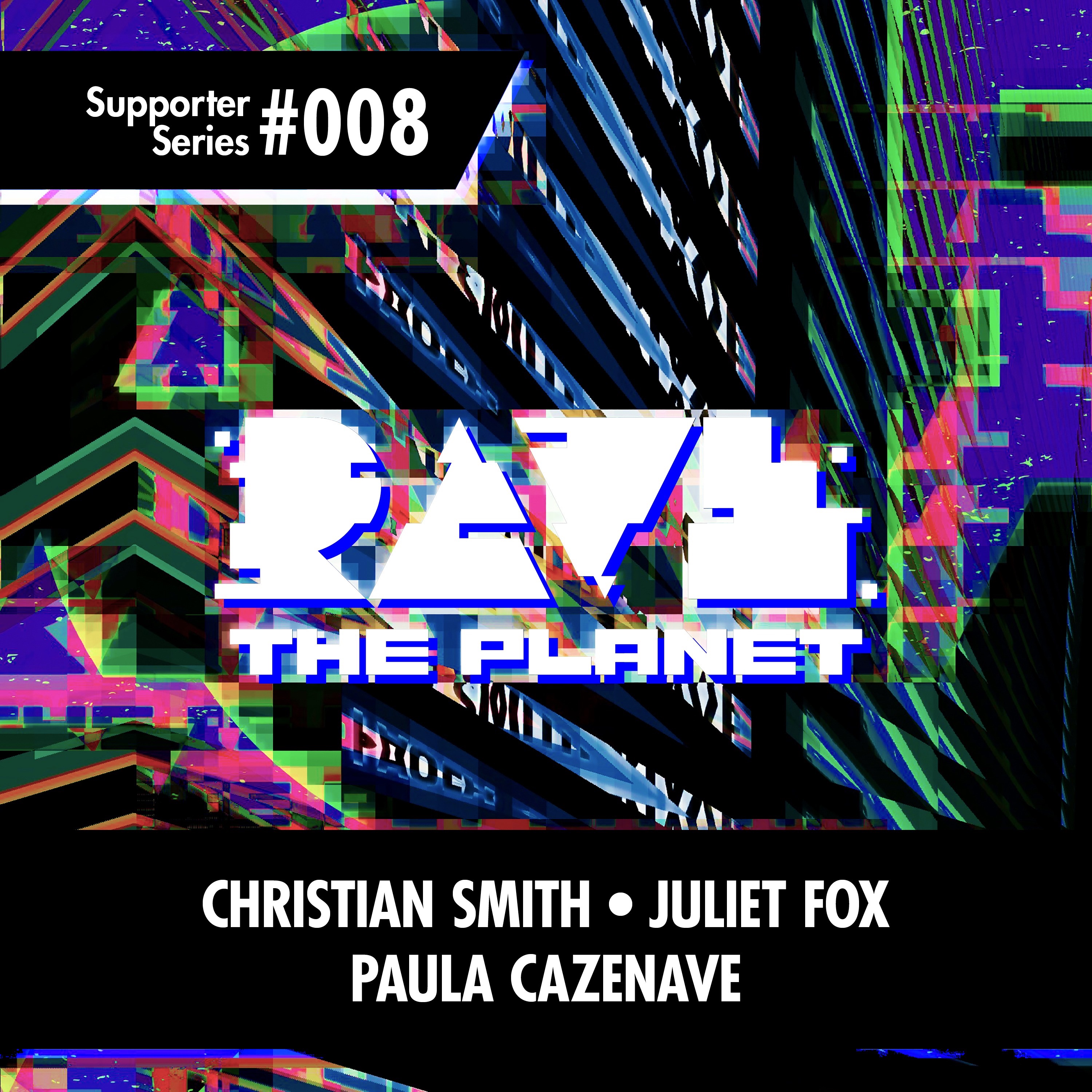 Rave the Planet: Supporter Series, Vol. 008 - Single album cover
