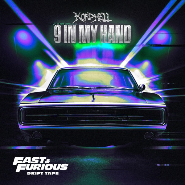 9 In My Hand (Fast and Furious: Drift Tape/Phonk, Vol. 1) - Single album cover