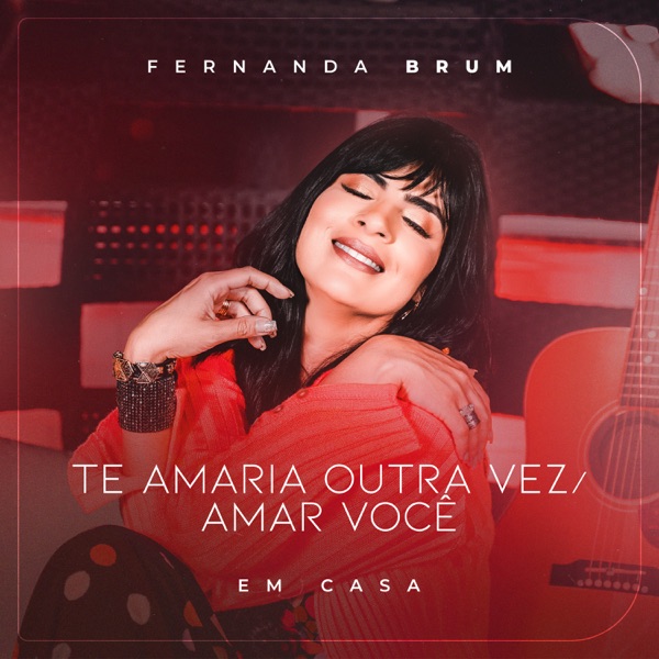 Te Amaria Outra Vez / Amar Você (Ao Vivo) - Single album cover
