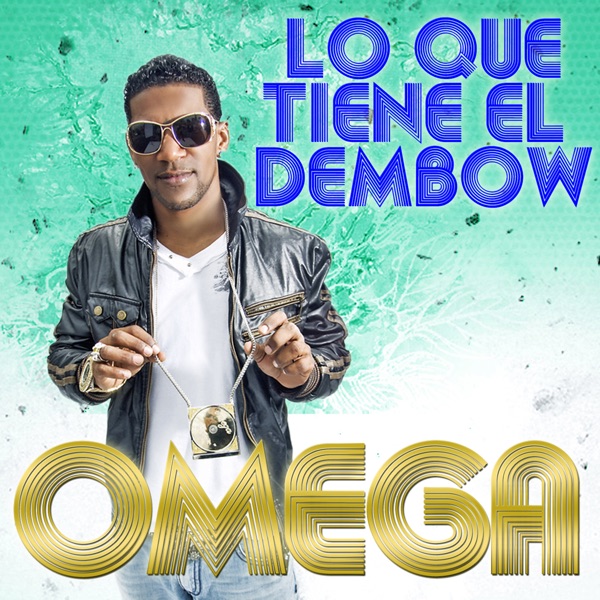 Lo Que Tiene el Dembow - Single album cover