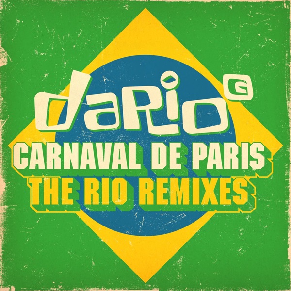 Carnaval De Paris (The Rio Remixes) - EP album cover