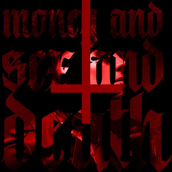 Money and Sex and Death - Single album cover