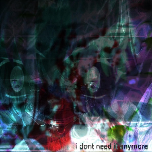 i don't need it anymore (Glitchtrode Remix) [feat. Purity Filter] - Single album cover