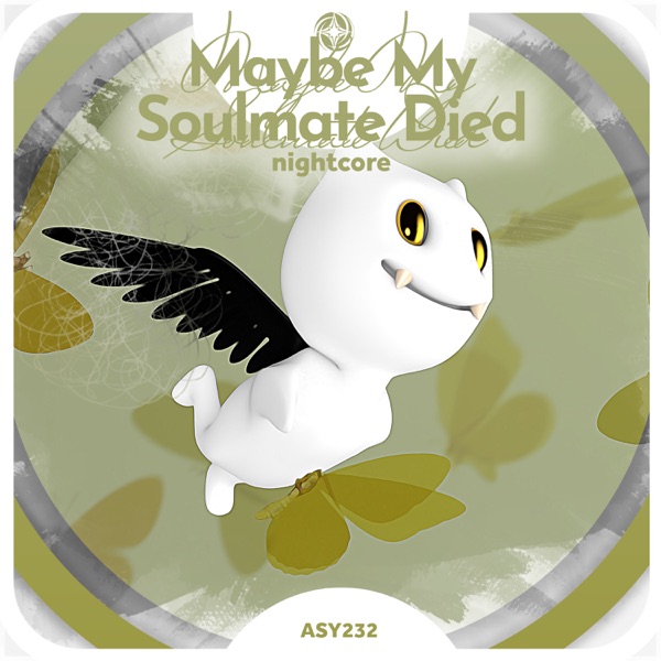 Maybe My Soulmate Died - Nightcore - Single album cover